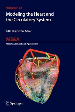 Könyv Modeling the Heart and the Circulatory System Alfio Quarteroni