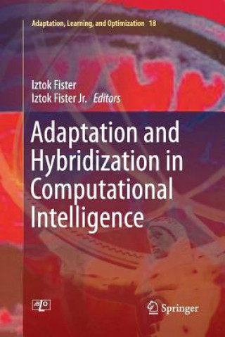 Kniha Adaptation and Hybridization in Computational Intelligence Iztok Fister Jr.