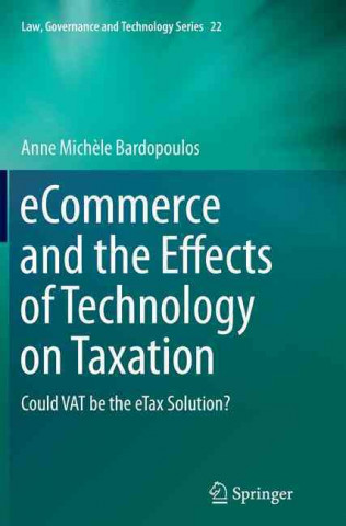Книга eCommerce and the Effects of Technology on Taxation Anne Michele Bardopoulos