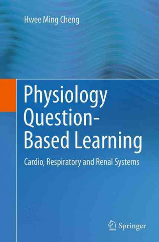 Βιβλίο Physiology Question-Based Learning Hwee Ming Cheng