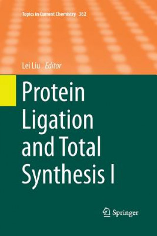 Kniha Protein Ligation and Total Synthesis I Lei Liu