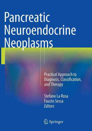 Książka Pancreatic Neuroendocrine Neoplasms Stefano La Rosa