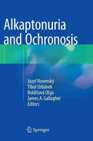 Kniha Alkaptonuria and Ochronosis Jozef Rovenský