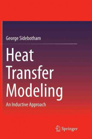 Kniha Heat Transfer Modeling George Sidebotham