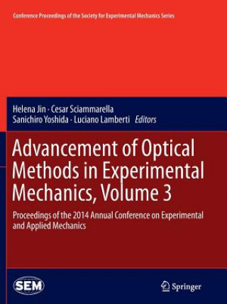 Buch Advancement of Optical Methods in Experimental Mechanics, Volume 3 Helena Jin