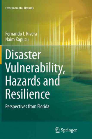 Carte Disaster Vulnerability, Hazards and Resilience Fernando I. Rivera