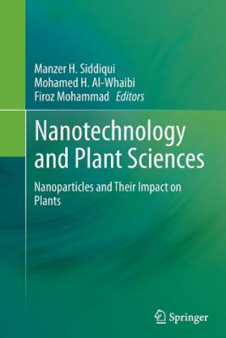 Kniha Nanotechnology and Plant Sciences Mohamed H. Al-Whaibi