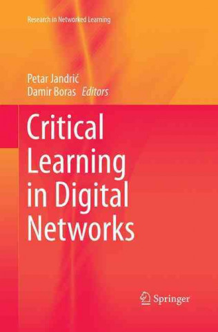 Könyv Critical Learning in Digital Networks Petar Jandric