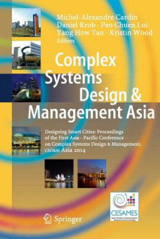 Kniha Complex Systems Design & Management Asia Michel-Alexandre Cardin