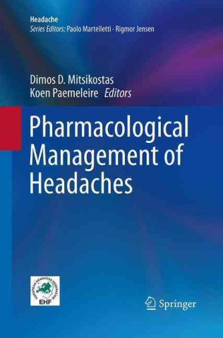 Книга Pharmacological Management of Headaches Dimos D. Mitsikostas