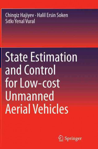 Könyv State Estimation and Control for Low-cost Unmanned Aerial Vehicles Chingiz (Istanbul Technical University) Hajiyev