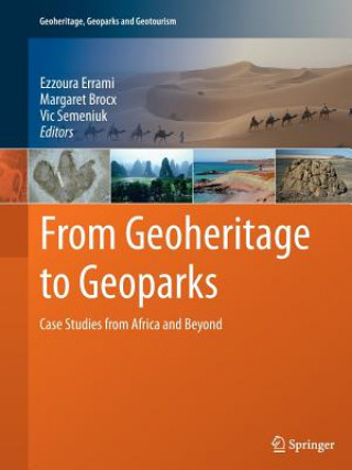 Kniha From Geoheritage to Geoparks Margaret Brocx