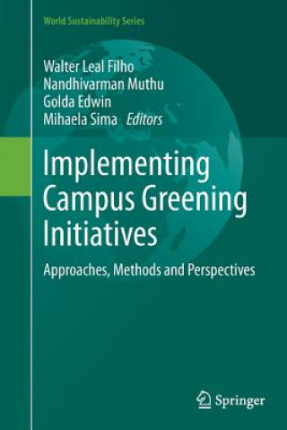 Книга Implementing Campus Greening Initiatives Golda Edwin