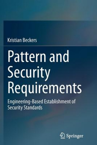 Kniha Pattern and Security Requirements Kristian Beckers