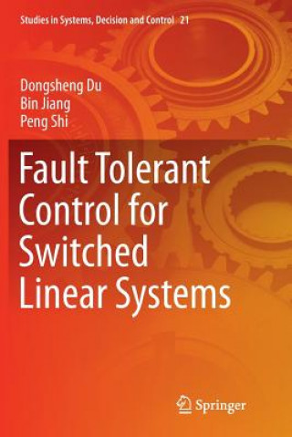 Книга Fault Tolerant Control for Switched Linear Systems Bin Jiang