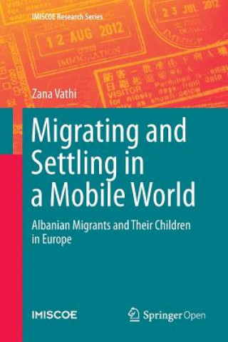 Könyv Migrating and Settling in a Mobile World Zana Vathi