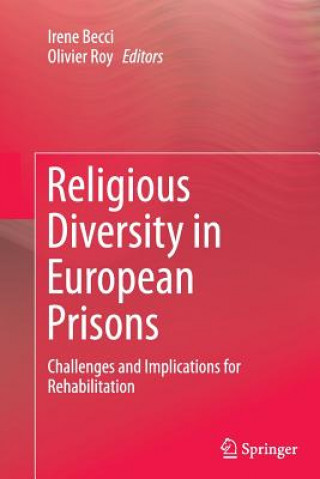 Könyv Religious Diversity in European Prisons Irene Becci