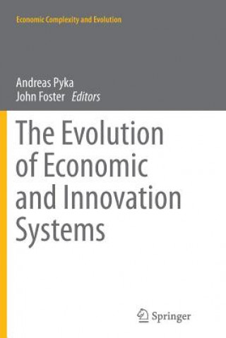 Könyv Evolution of Economic and Innovation Systems John Foster