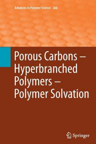 Kniha Porous Carbons - Hyperbranched Polymers - Polymer Solvation Timothy E. Long