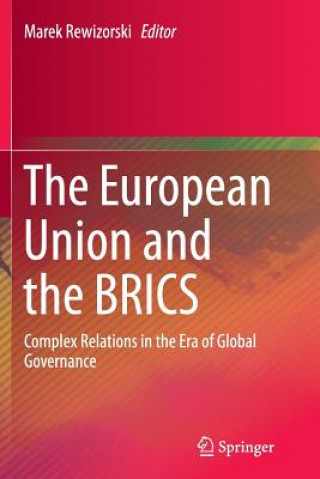 Carte European Union and the BRICS Marek Rewizorski