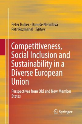 Könyv Competitiveness, Social Inclusion and Sustainability in a Diverse European Union Peter Huber