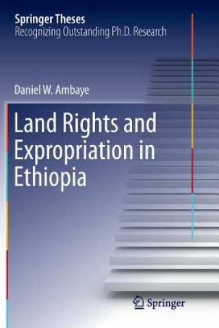 Kniha Land Rights and Expropriation in Ethiopia Daniel W. Ambaye