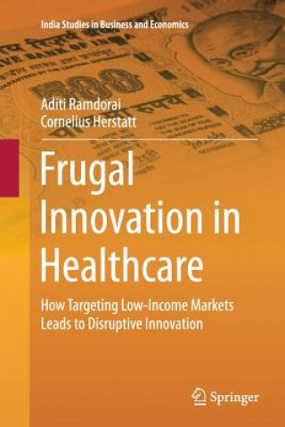 Kniha Frugal Innovation in Healthcare Aditi Ramdorai