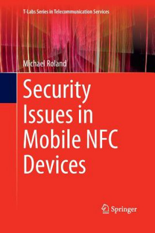 Kniha Security Issues in Mobile NFC Devices Michael Roland