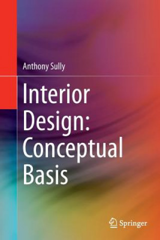 Kniha Interior Design: Conceptual Basis Anthony Sully