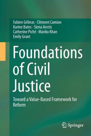 Carte Foundations of Civil Justice Fabien Gelinas