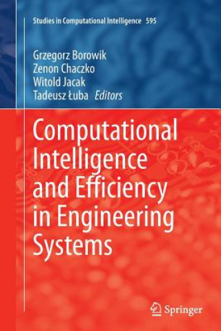 Carte Computational Intelligence and Efficiency in Engineering Systems Grzegorz Borowik