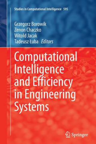 Buch Computational Intelligence and Efficiency in Engineering Systems Grzegorz Borowik