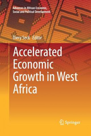 Kniha Accelerated Economic Growth in West Africa Diery Seck