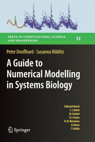 Kniha Guide to Numerical Modelling in Systems Biology Peter Deuflhard