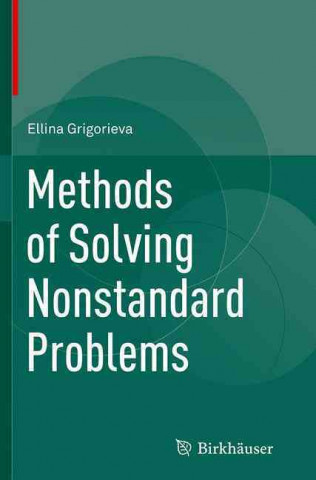 Kniha Methods of Solving Nonstandard Problems Ellina Grigorieva