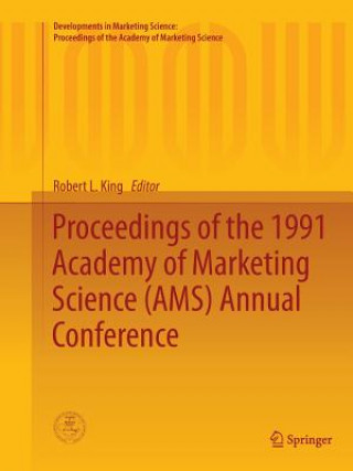 Könyv Proceedings of the 1991 Academy of Marketing Science (AMS) Annual Conference Robert L. King