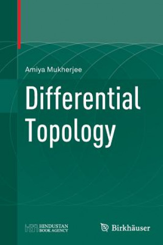 Knjiga Differential Topology Amiya Mukherjee