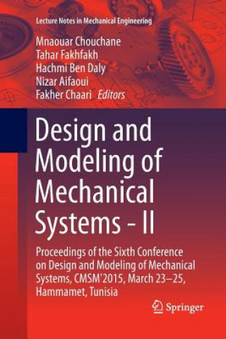 Książka Design and Modeling of Mechanical Systems - II Nizar Aifaoui