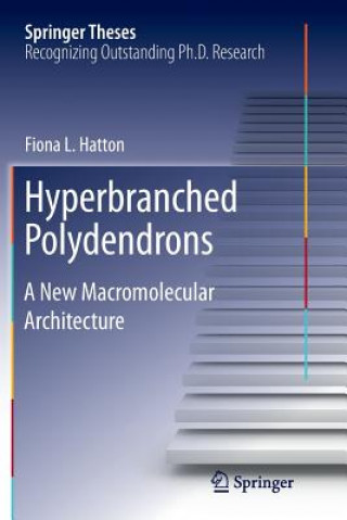 Kniha Hyperbranched Polydendrons Fiona Hatton