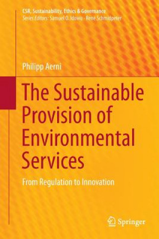 Książka Sustainable Provision of Environmental Services Philipp Aerni