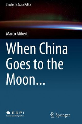 Kniha When China Goes to the Moon... Marco Aliberti