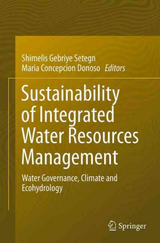 Książka Sustainability of Integrated Water Resources Management Shimelis Gebriye Setegn