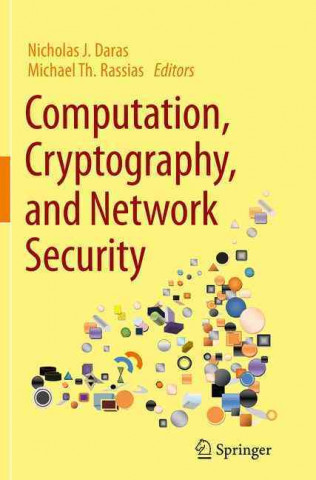 Kniha Computation, Cryptography, and Network Security Nicholas J. Daras