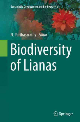 Книга Biodiversity of Lianas N. Parthasarathy