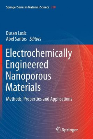 Carte Electrochemically Engineered Nanoporous Materials Dusan Losic