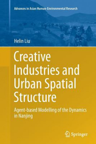 Könyv Creative Industries and Urban Spatial Structure Helin Liu