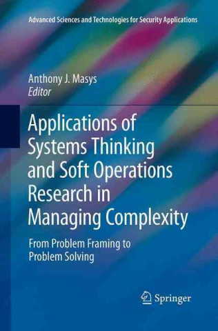 Книга Applications of Systems Thinking and Soft Operations Research in Managing Complexity Anthony J. Masys