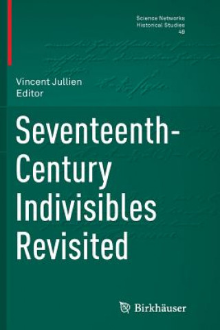 Kniha Seventeenth-Century Indivisibles Revisited Vincent Jullien