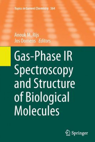 Kniha Gas-Phase IR Spectroscopy and Structure of Biological Molecules Jos Oomens