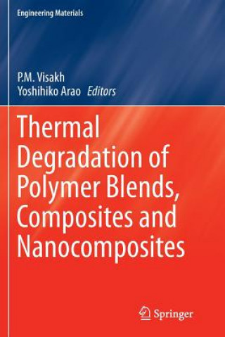 Carte Thermal Degradation of Polymer Blends, Composites and Nanocomposites Yoshihiko Arao